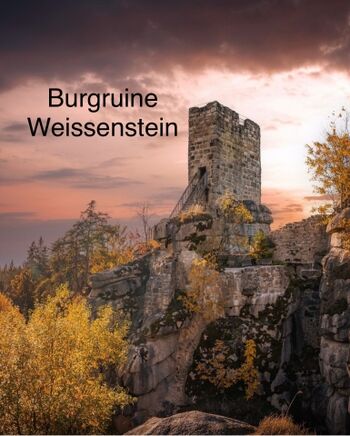 Ausflugsziel Burgruine Weissenstein